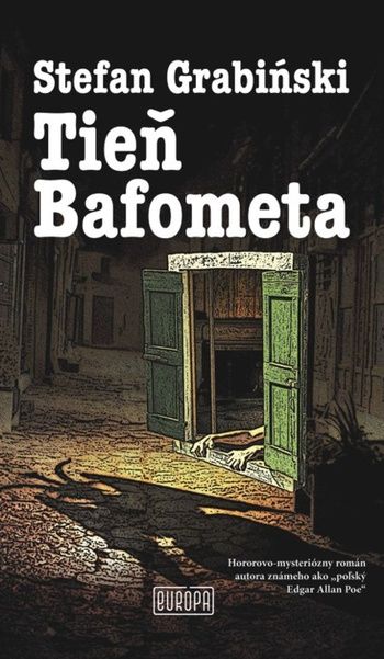 Recenzia Stefan Grabiński Tieň Bafometa Ján Blažovský Fandom SK