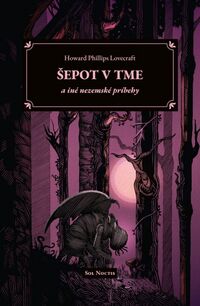 Recenzia – H. P. Lovecraft: Šepot v tme a iné nezemské príbehy