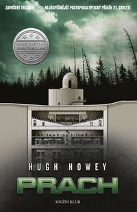 Recenzia – Hugh Howey: Silo 3 – Prach