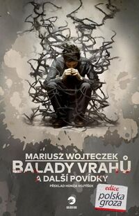 Recenzia – Mariusz Wojteczek: Balady vrahů a další povídky