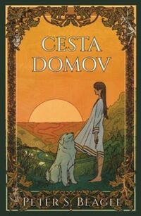 Recenzia – Peter S. Beagle: Cesta domov